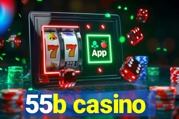 55b casino